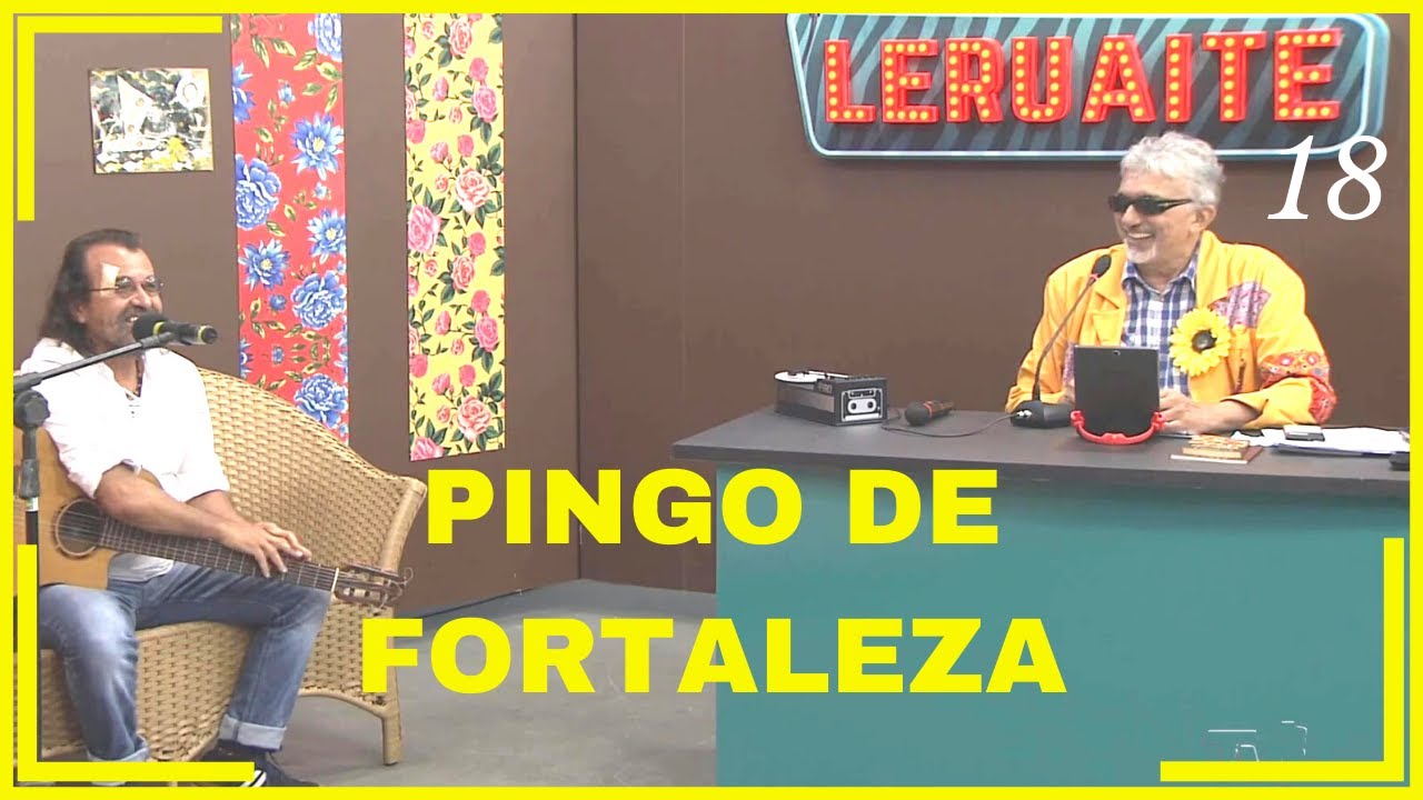 LERUAITE 2022 - 18 (Entrevista: Pingo de Fortaleza)