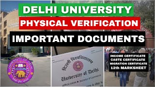 Important Documents You need for Physical verification in Delhi university!