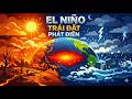 El Niño Là Gì? Vì Sao Nó Gây Hạn Hán Và Lũ Lụt Toàn Cầu