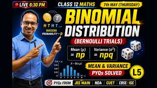 Binomial Distribution 🔥 | Mean &amp; Variance PYQs | JEE Main + NDA | Class 12 LIVE