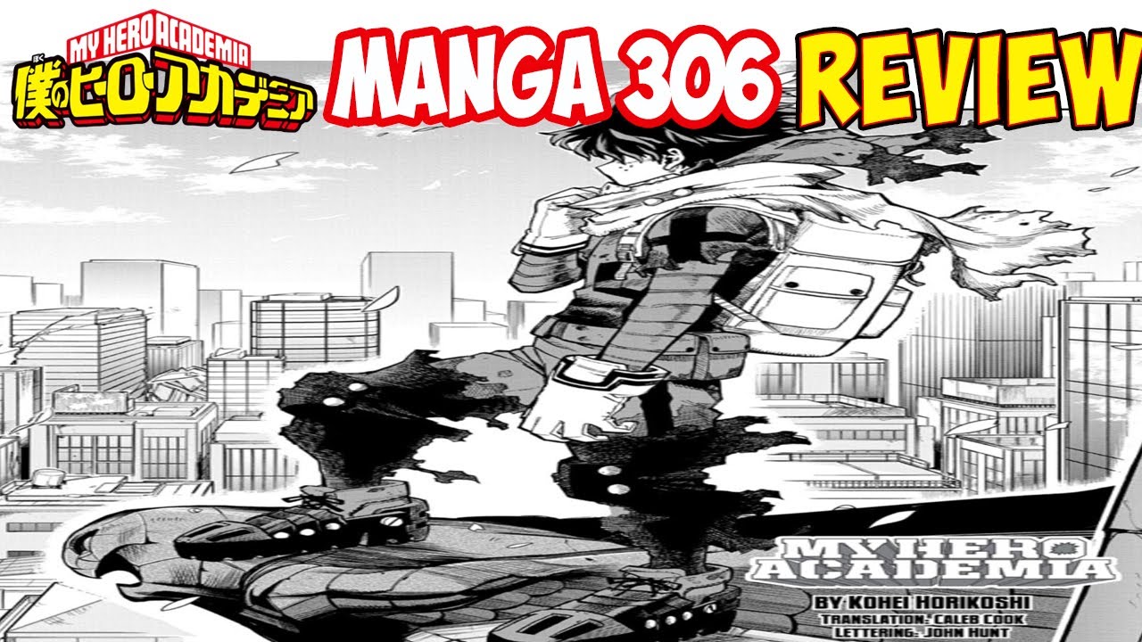 My Hero Academia Chapter 306 - The Final Act Begins Review - YouTube