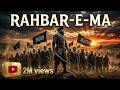 Rahbar e Ma | Inspirational Nasheed | Voice of Guidance 🌙✨