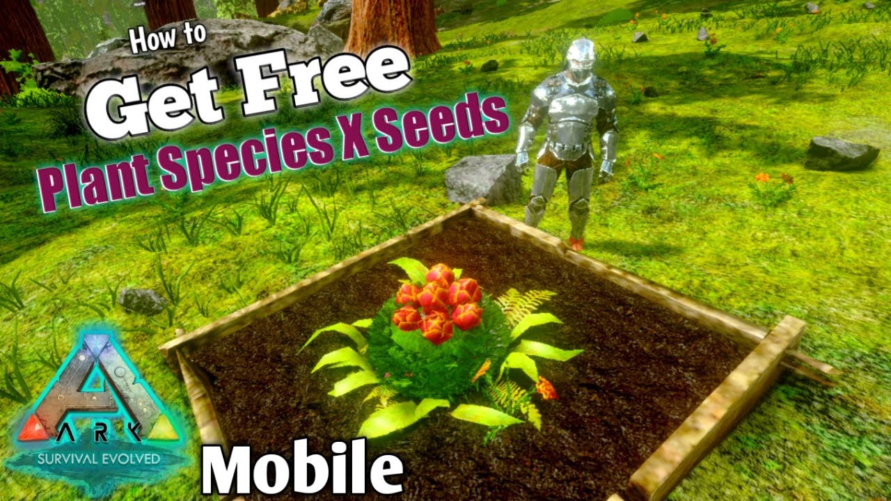 to Get Plant Species X Seeds Ark (Easily) | Getting Advanced Crops (Android/IOS) - YouTube