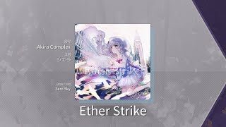 [Arcaea] Akira Complex - Ether Strike (FTR 10) | Thumb Play - except 4 holds, cleared