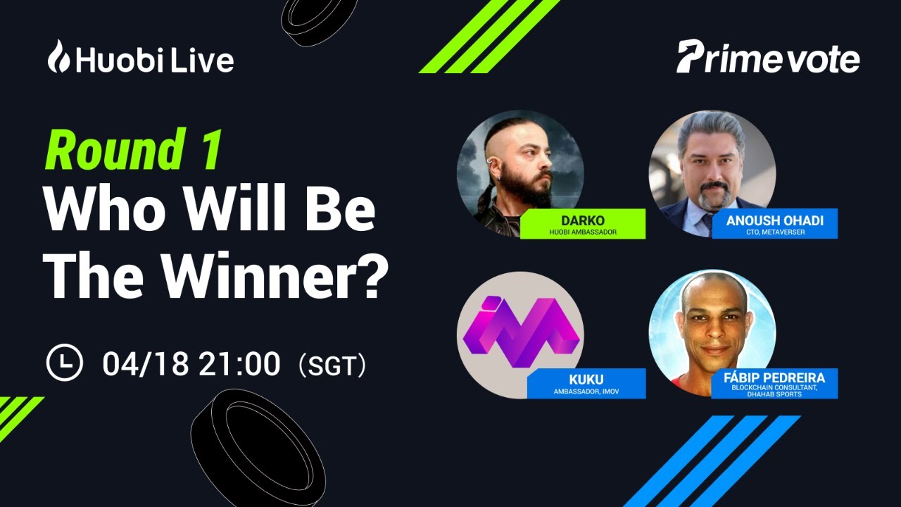 HUOBI PRIME VOTE ROUND 1: METAVERSER , IMOV , DHAHAB SPORTS