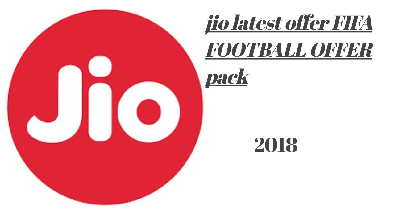 Jio  FIFA FOOTBALL OFFER pack 2018