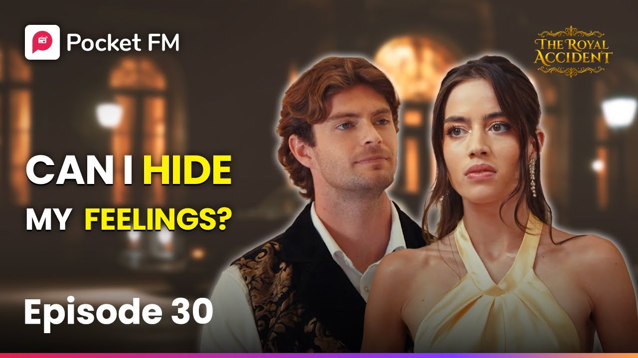 Эпизод 30 | Могу ли я скрыть свои чувства? | Королевская авария