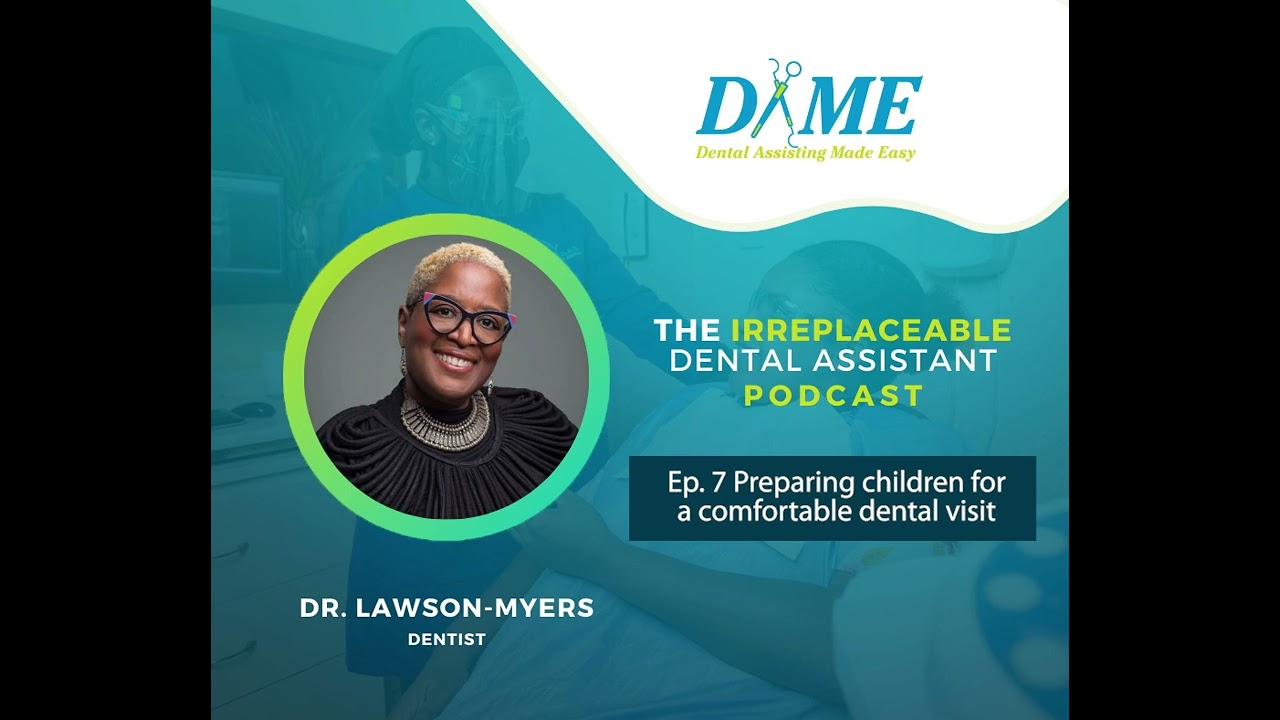 Ep. 7 Preparing children for a comfortable dental visit