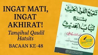 Mengingat Kematian, Membuka Jalan Surga | Bacaan ke #48 Tanqihul Qaulil Hatsits