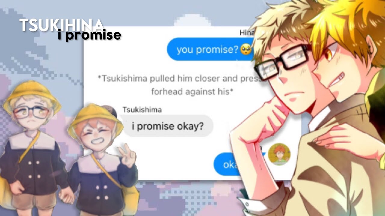 Tsukihina: I promise|Hinata Manager AU|Bakashimaa|Haikyuu text