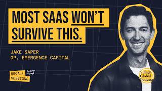 Most SaaS Companies Won't Survive This - Jake Saper (Emergence) | Recall Sessions