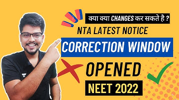 LATEST UPDATE FOR NEET 20022 |  CORRECTION WINDOW OPENED | क्या क्या CHANGES कर सकते है ?