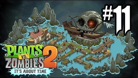 Plants vs. Zombies 2 Gameplay Walkthrough - Part 11 - Pirate Seas Days 4, 5, 6!! (Gameplay HD)