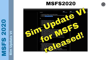 Flight Simulator 2020 - MSFS Update - Sim Update VI - released