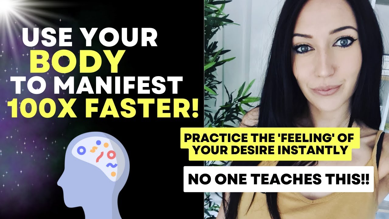 Use Your BODY - This is The Shortcut To Manifest Anything & Raise Your ...