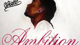 Wale - DC or Nothing *NEW 2011* AMBITION