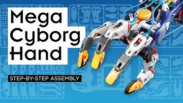 Mega Cyborg Hand - Step-by-Step Assembly