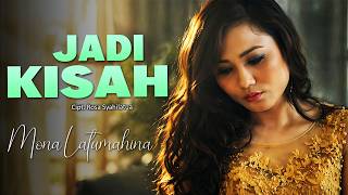 Mona Latumahina - JADI KISAH (Official Lyrics Video)