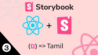 React   Storybook - Basics | Final Proj Tut#3 | Tamil