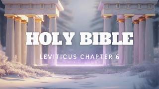 Leviticus Chapter 6 NKJV - Holy Bible | The Law of Offerings
