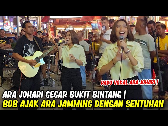 🔴Wow ! Ara Johari ft SENTUHAN di Bukit Bintang, part tinggi dia tarik chorus auto penonton bersorak! class=