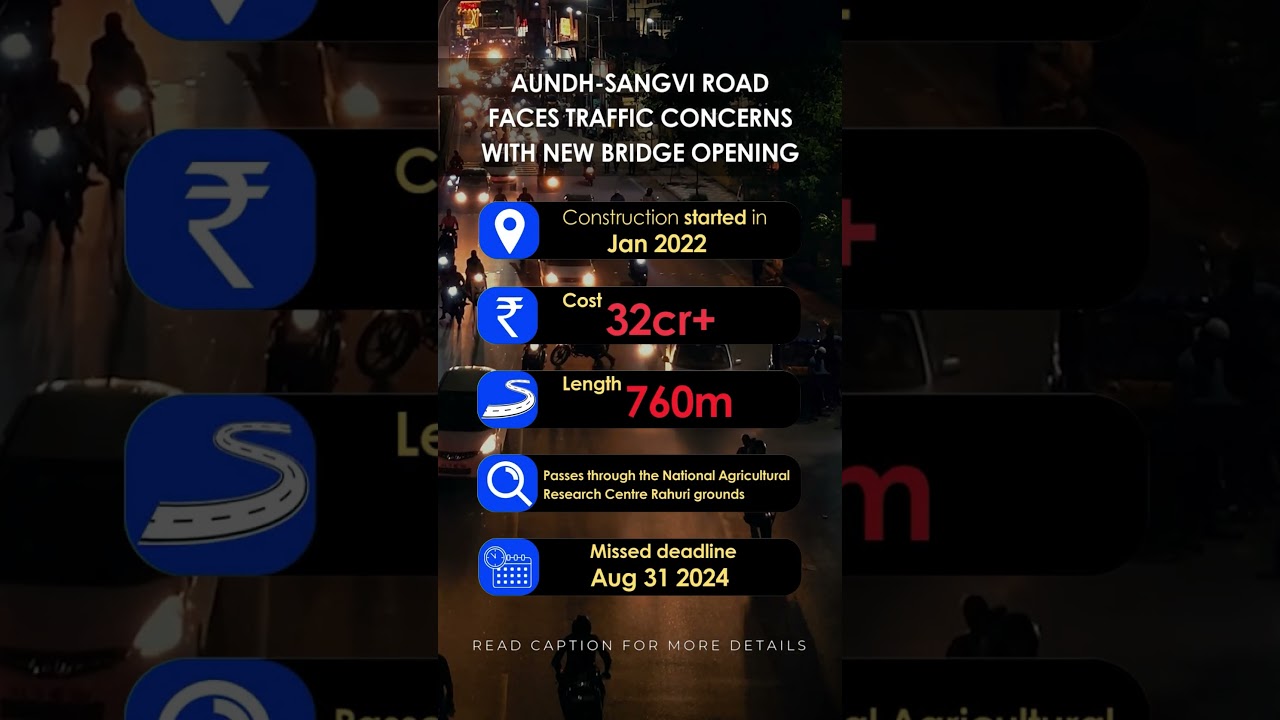 Aundh - Sangvi Road Faces Traffic Concerns with New Bridge Opening | SaudaGhar  