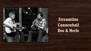 Streamline Cannonball - Doc Watson & Merle Watson