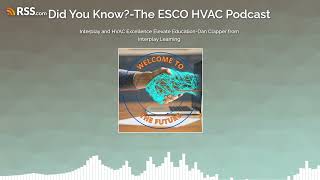 Interplay and HVAC Excellence Elevate Education-Dan Clapper from Interplay Learning by ESCO Institute-HVAC Excellence 53 views 2 weeks ago 22 minutes