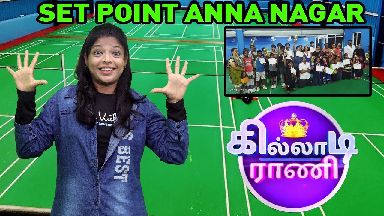 Killadi rani Set Point Anna NagarBadmintonChennai Badminton drive