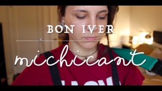 Michicant - Bon Iver (Cover) by Isabeau