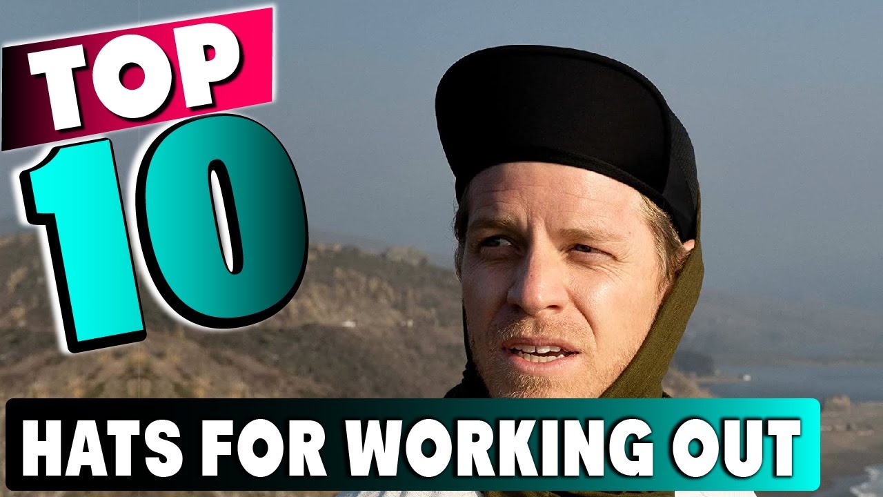 Best Working Out Hat In 2025- Top 10 New Working Out Hats Review