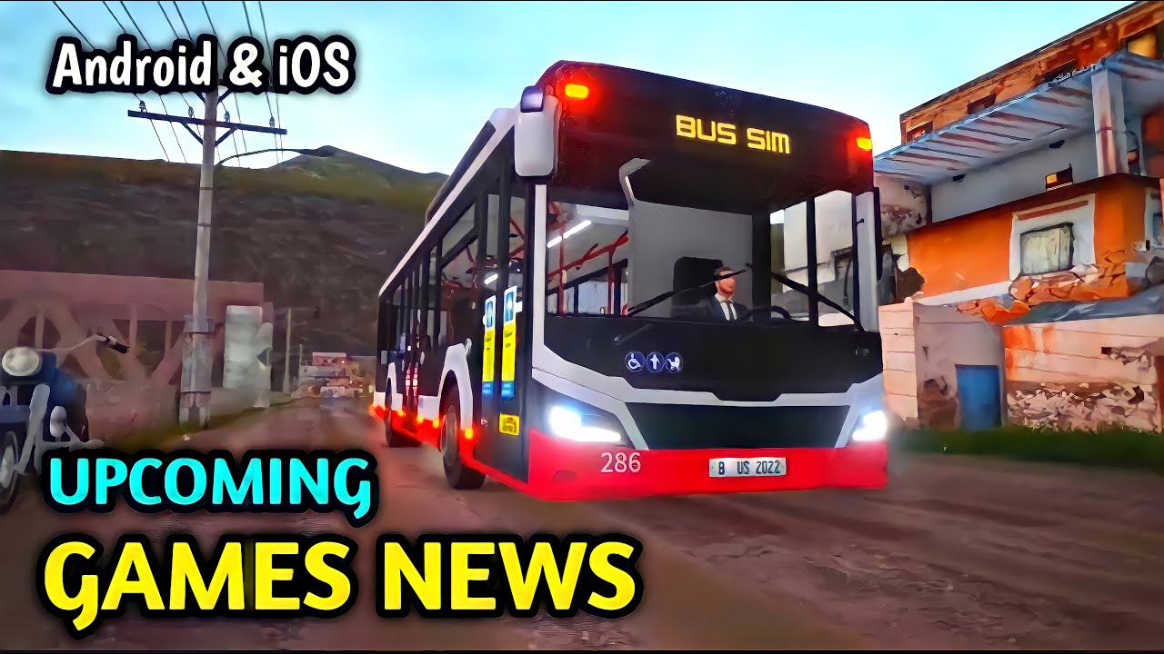 Upcoming Games NEWS!-Bus Driving 22, Universal Truck Sim, Dynamic Games, Truck Sim Pro USA & more