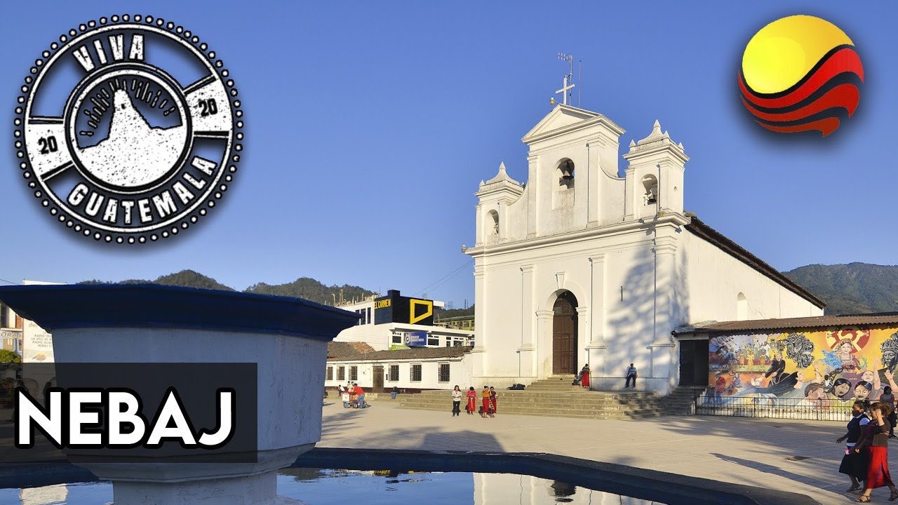 Viva Guatemala presenta: Nebaj