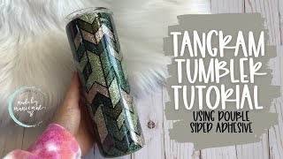 Tangram Tumbler Using DoubleSided Adhesive Sheets | Made By Mani & Mal