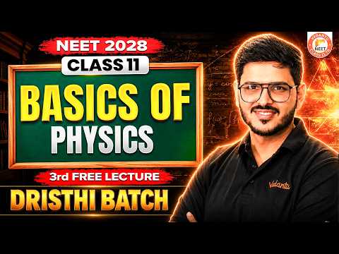 3rd FREE Physics Class by ACP Sir | Basics Of Physics Class 11th NEET | Drishti Batch NEET 2028
