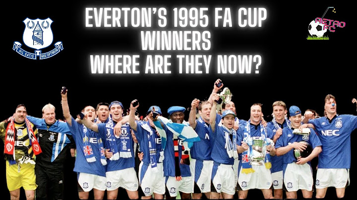 "The Dogs of War" Everton's 1995 FA Cup Winners - Where are they now?