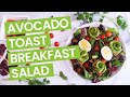 Avocado Toast Breakfast Salad Bowl