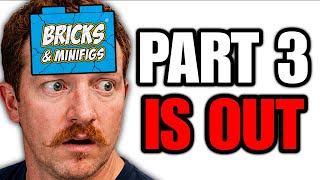 Bricks and Minifigs Part 3 Is Out... And It's Devastating