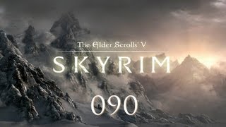 Let's Play: Skyrim - Part 90 - DER SCHLÜSSEL ZUM SAARTHAL
