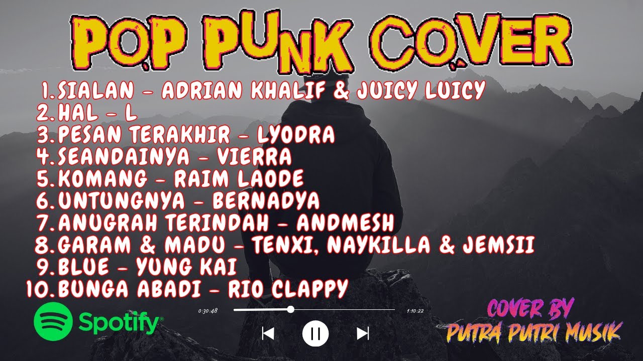 FULL ALBUM COVER POP PUNK LAGU POPULER BY PUTRA PUTRI MUSIK