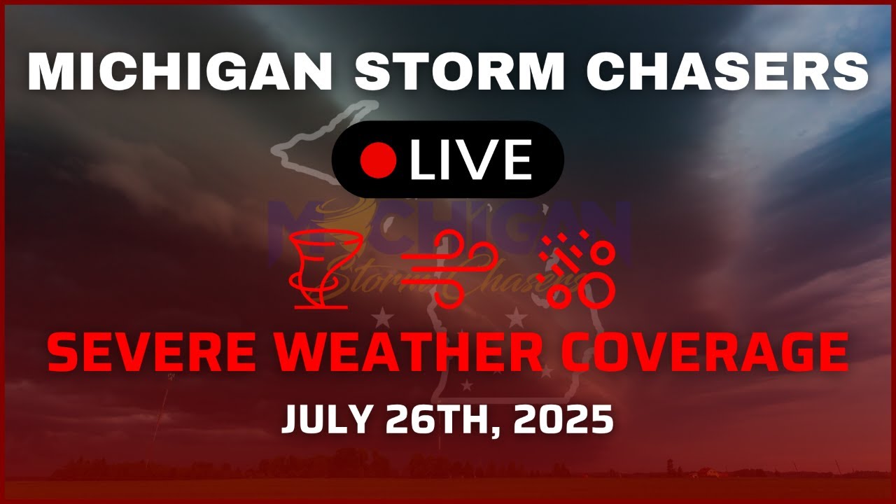 Michigan Severe Weather Coverage - July 26th, 2025 - YouTube