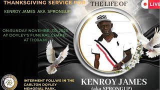 Thanksgiving Service For  Kenroy James AkA Sprongup