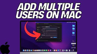 How to Add Multiple Users on a MacBook in Seconds!