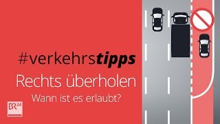 Wann Darf Man Rechts Überholen? Br24