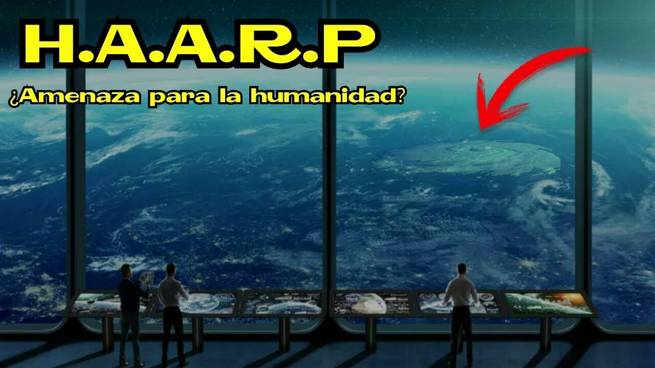 Así funciona el H.A.A.R.P - YouTube