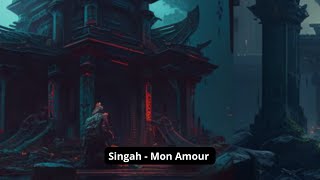 Singah   Mon Amour