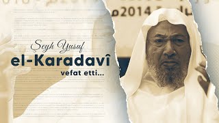 Dünya Müslüman Alimler Birliği Başkanı Şeyh Yusuf el-Karadavî Vefat Etti!