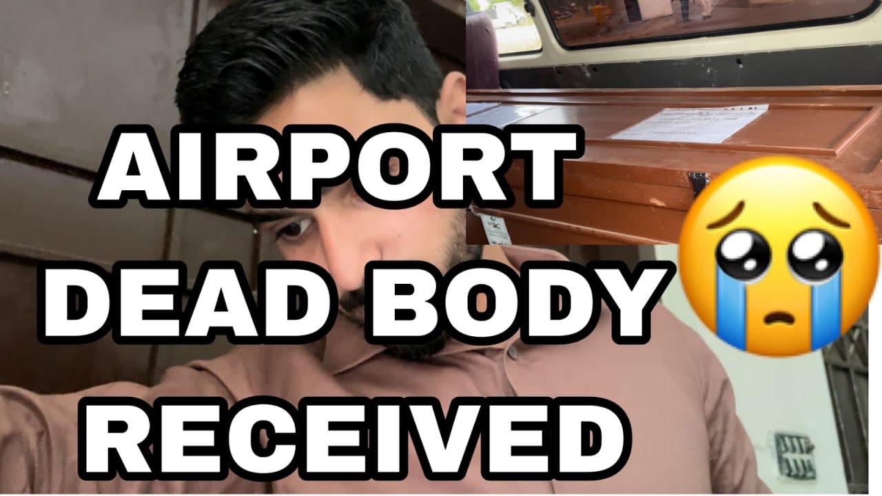 Recive ho gai dead body 😭😭/ islamabad airport 