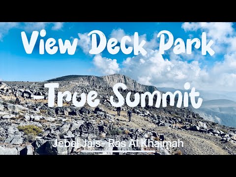 Hiking | Jebel Jais View Deck Park | True Summit | UAE