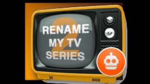 File bot - How to rename Tv Series - SifuTechs.com